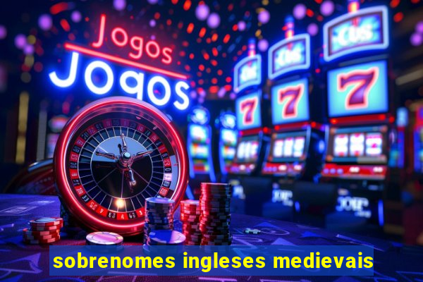 sobrenomes ingleses medievais